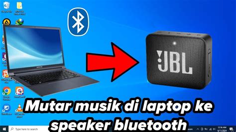 Cara Menghubungkan Laptop Ke Speaker Bluetooth Youtube