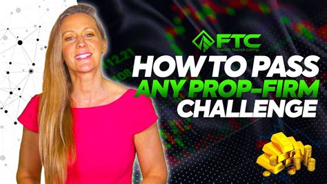 How To Pass The Prop Firm Challenge Steps Ftc Youtube