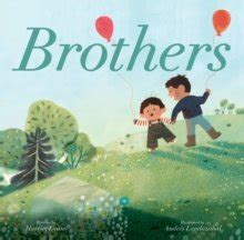 brothers  harriet evans andres landazabal board book gutter
