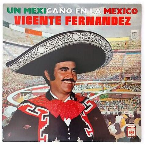 Vicente Fernandez Un Mexicano En La Mexico Vinyl Walmart