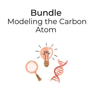 Bundle: Modeling the Carbon Atom by biowithmsloh | TPT