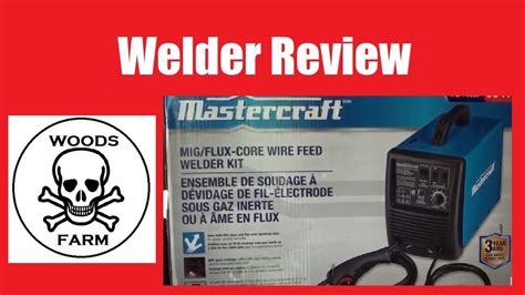 Mastercraft Mig Flux Core Welder Review Youtube