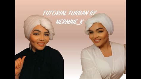 Tuto Turban inspiré par Salima Aliani by Nermine K YouTube