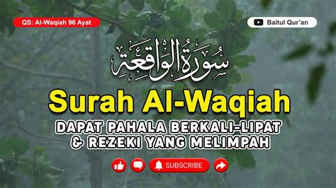 Murottal Dengan Rintik Hujan Yang Menenangkan Surah Al Waqiah