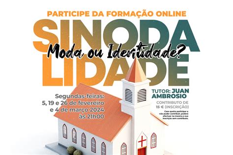 Lisboa Escola De Leigos Promove Curso Sobre Sinodalidade Moda Ou