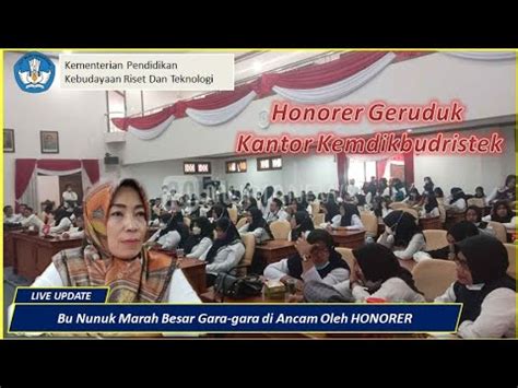 Bu Nunuk Marah Besar Kepada Honorer Ini Ancaman Mu Membuat Gaduh