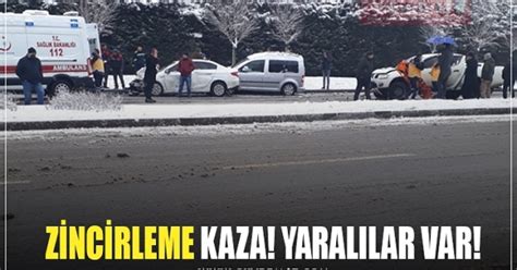 ZİNCİRLEME KAZA YARALILAR VAR