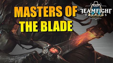 BLADEMASTER COMEBACK Teamfight Tactics TFT YouTube