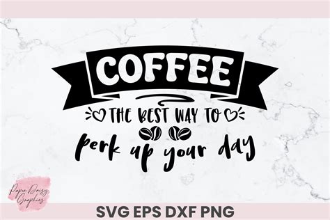Perk Up Your Day Coffee SVG Gráfico por Paper Daisy Graphics · Creative