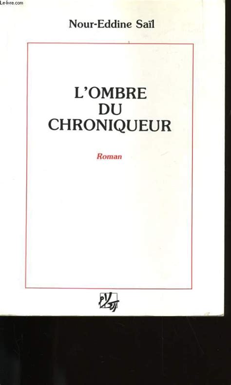 L OMBRE DU CHRONIQUEUR Von NOUR EDDINE SAIL Bon Couverture Souple