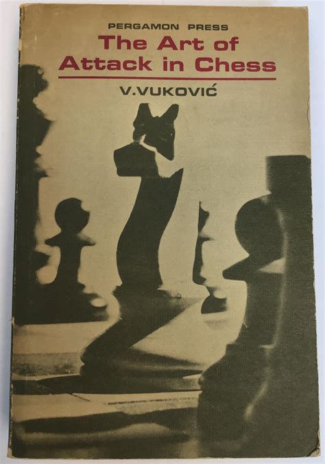 The Art Of Attack In Chess