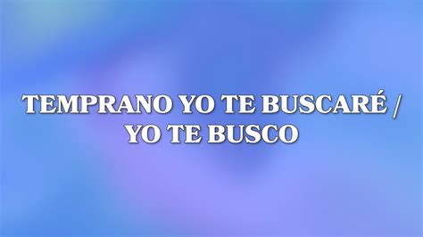 Temprano Yo Te Buscaré Yo Te Busco Marcos Witt ft Waleska Morales