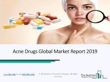 PPT Global Acne Drugs Market Comprehensive Growth Analysis PowerPoint