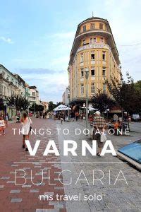 Varna Travel Guide: 9 Things to Do in Varna, Bulgaria