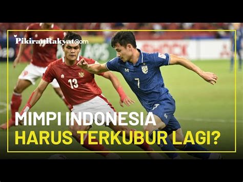 Hasil Akhir Final Aff Leg 1 Timnas Indonesia Vs Thailand Garuda