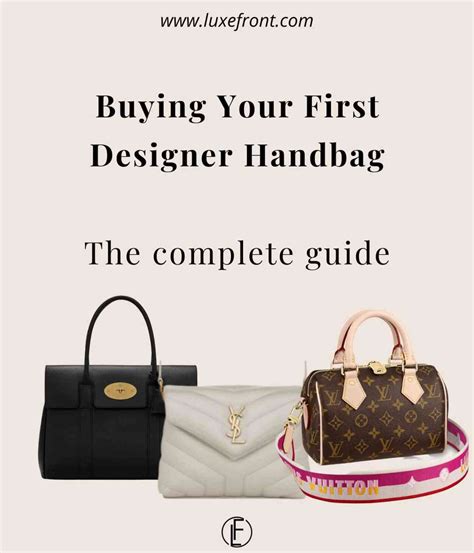 Complete Guide To Buying Your First Designer Bag In