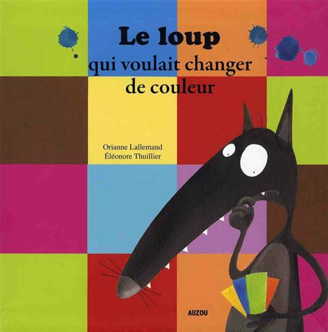 Coloriage Du Loup Qui Voulait Changer De Couleur Résultat de