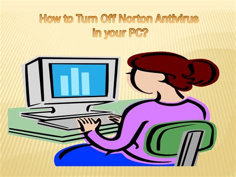 Ppt How To Turn Off Norton Antivirus In Your Pc Powerpoint