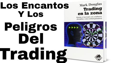 Trading En La Zona Audiolibro Cap Tulo Los Encantos Y Los Peligros