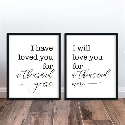 I Have Loved You For A Thousand Years And I Will Love You For Etsy