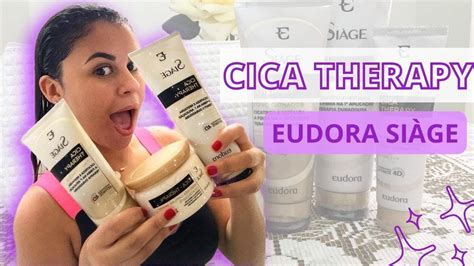 Resenha Testando Linha Eudora Si Ge Cica Therapy Cicatriza O Das