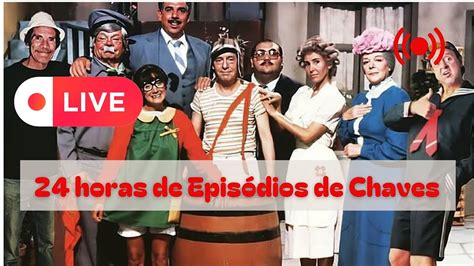 Chaves AO VIVO FULL HD 24 HORAS AO VIVO YouTube