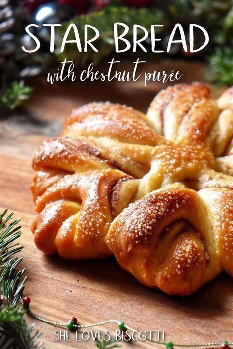 Star Bread Recipe With Chestnut Filling Chestnut Recipes Star Bread