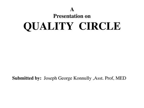 A Presentation On Quality Circle Ppt Download