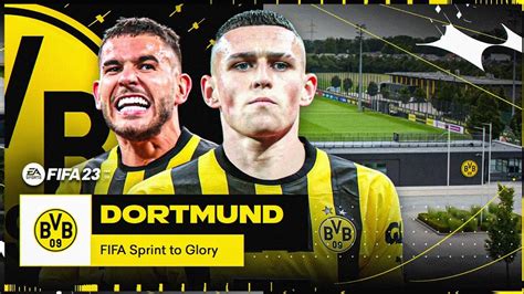 FIFA 23 DORTMUND ZURÜCK AN EUROPA S SPITZE Dortmund Sprint to