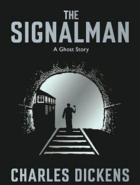 Book Review The Signalman By Charles Dickens GEORGE L THOMAS