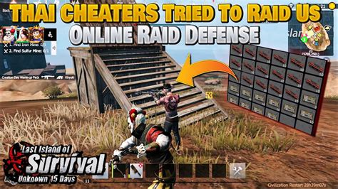 Thai Cheaters Tried To Raid Us Online Raid Defense Last Island Of