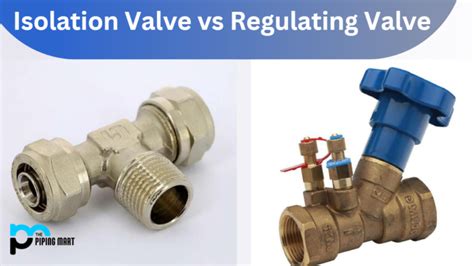 Isolation Valve Vs Regulating Valve What S The Difference