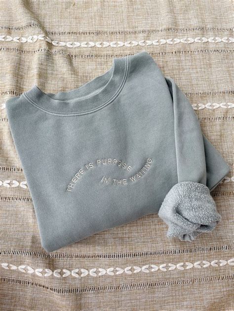 Embroidered THERE IS PURPOSE IN THE WAITING Sweatshirt Color Sage Fit