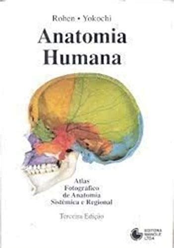 Livro Anatomia Humana Atlas Fotográfico De Anatomia Sistêmica E