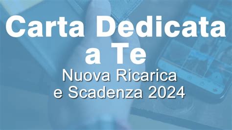 Carta Dedicata A Te Nuova Ricarica E Scadenza 2024 YouTube