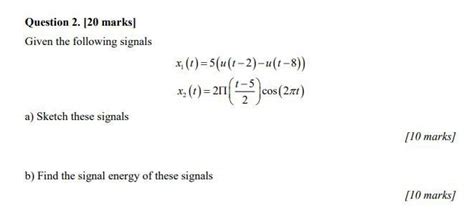 Solved Given The Following Signals Chegg