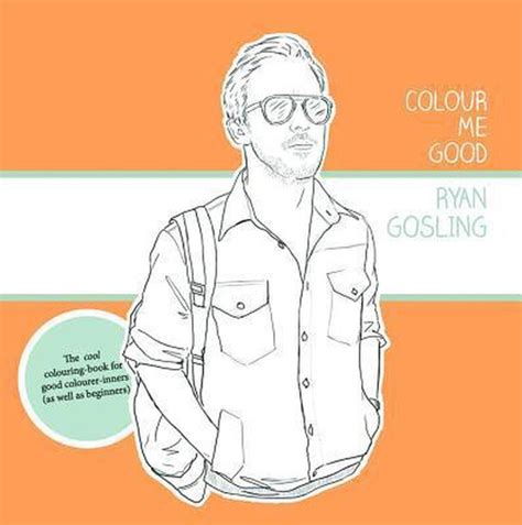 Colour Me Good Ryan Gosling 1 Mel Elliott 9780957314832 Boeken