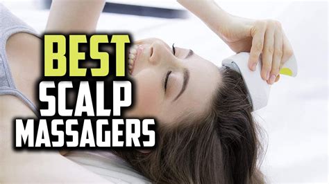 Top 10 Best Scalp Massagers In 2023 Reviews Youtube