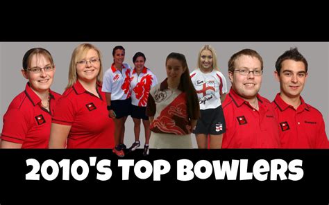 2010s Top Bowlers Uk Tenpin Hall Of Fame