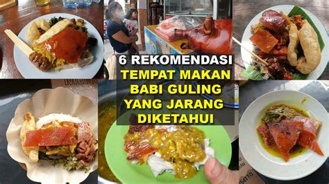 6 REKOMENDASI TEMPAT MAKAN BABI GULING YANG BELUM BANYAK ORANG TAHU