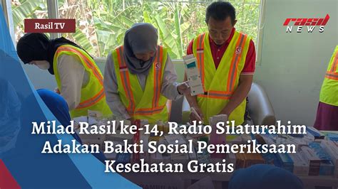 Milad Rasil Ke 14 Radio Silaturahim Adakan Bakti Sosial Pemeriksaan