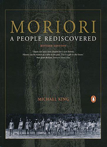 Moriori: A People Rediscovered eBook : King, Michael: Amazon.co.uk: Kindle Store