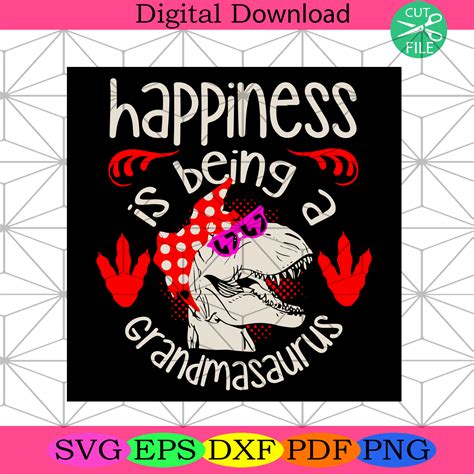 Happiness Is Being A Grandmasaurus Svg Trending Svg Svg Happy Svg Shop