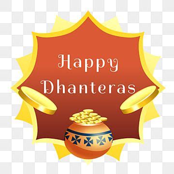 Happy Dhantera Png Transparent Happy Dhanteras Traditional Celebration