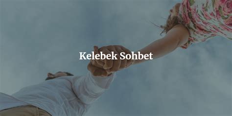 Kelebek Sohbet Hasret Org