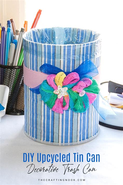 DIY Upcycled Tin Can Trash Can The Crafting Nook