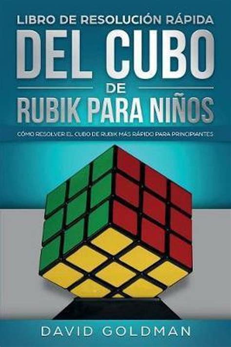 Libro De Resolucion Rapida Del Cubo De Rubik Para Ninos David Goldman