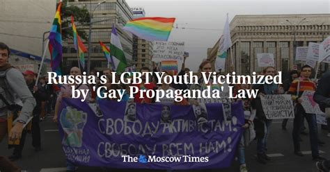 Russia S Lgbt Youth Victimized By Gay Propaganda Law