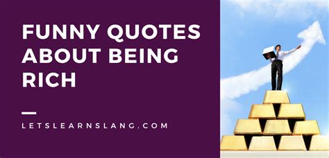 100 Funny Quotes About Being Rich: Laugh Your Way to the Bank - Lets Learn Slang