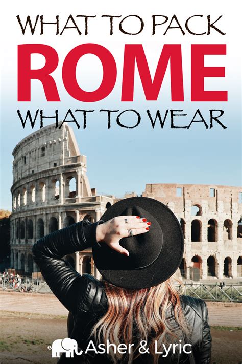 17 Top Rome Packing List Items What Not To Bring This List Will